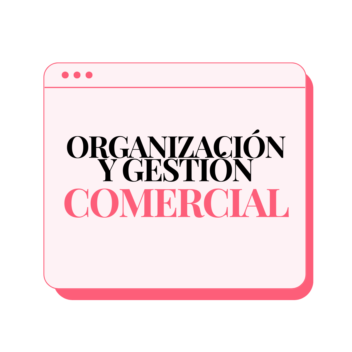 Temario de Organización y Gestión Comercial para oposiciones de FP