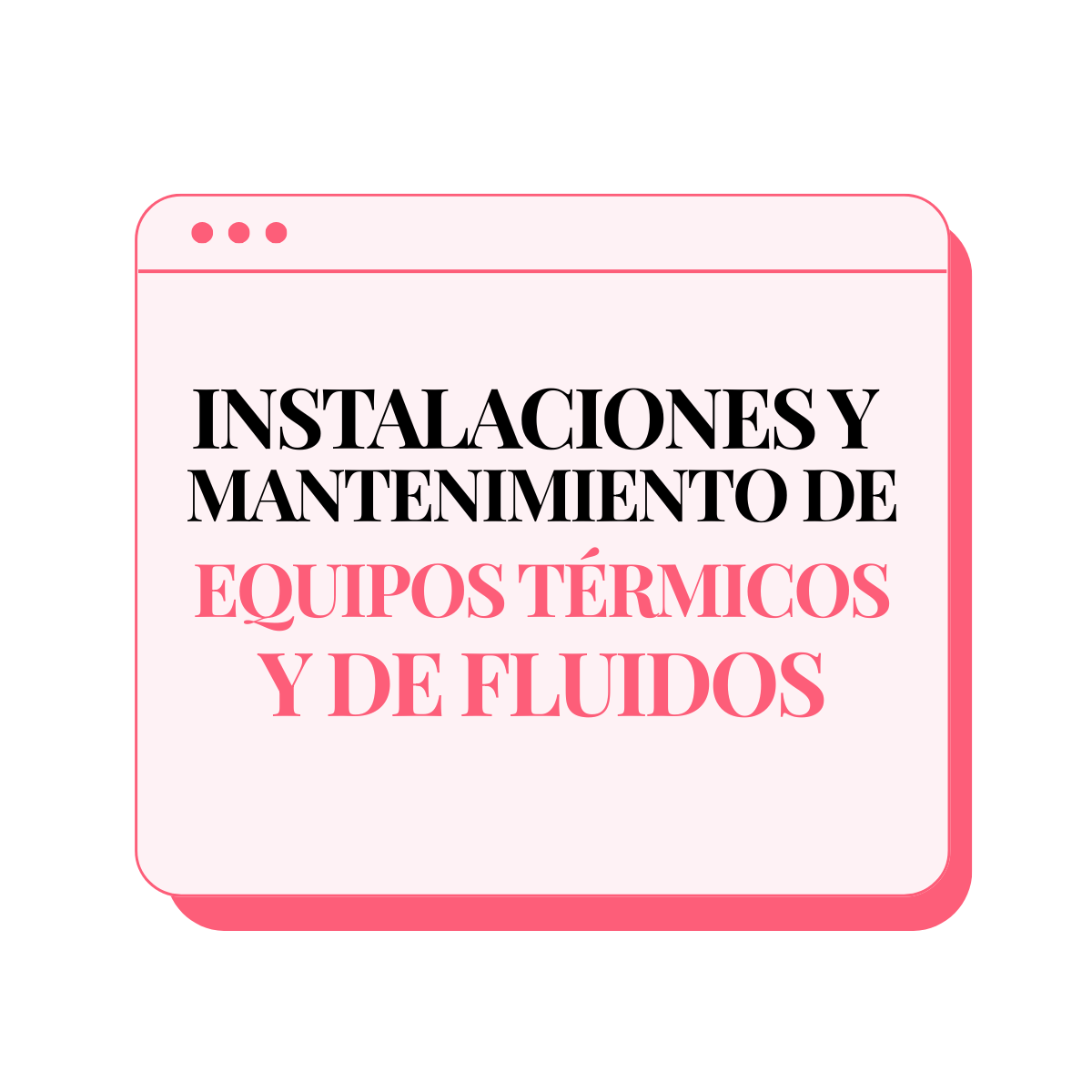Temario de Instalación y Mantenimiento de Equipos Térmicos y de Fluidos para oposiciones de FP