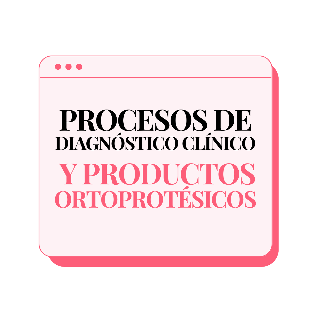 Temario de Procesos Diagnósticos Clínicos y Productos Ortoprotésicos para oposiciones de FP